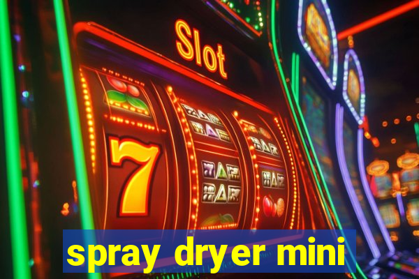 spray dryer mini